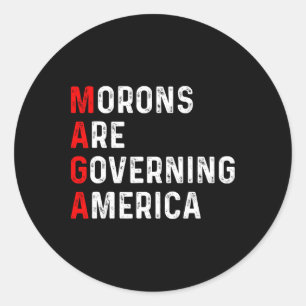 Moronen regieren Amerika gegen Trump politisch Runder Aufkleber