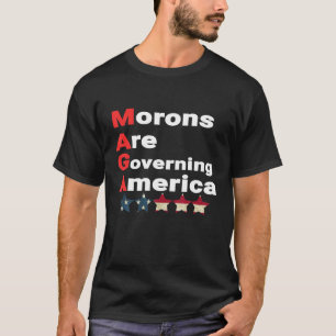 Moronen regieren Amerika gegen Trump politisch T-Shirt