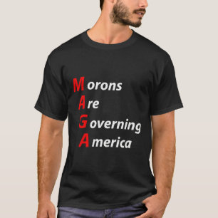 Moronen regieren Amerika gegen Trump politisch T-Shirt