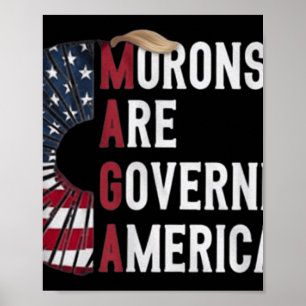 Moronen regieren Amerika - lustig politisch Poster