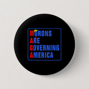 Moronen regieren Amerika lustig Trump 2024 Button
