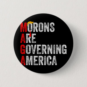 Moronen regieren Amerika lustig Trump 2024 Button