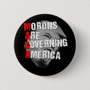 Moronen regieren Amerika lustig Trump 2025 Button