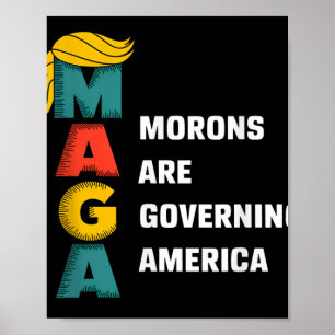 Moronen regieren Amerika Trump lustig Poster
