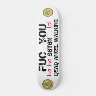 MORT ANGEL MARCHE Ha Ha Lol Skateboard