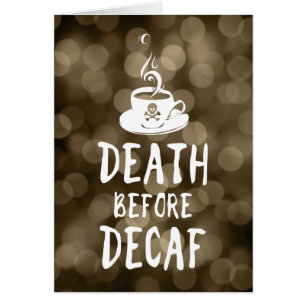 mort avant café décaf