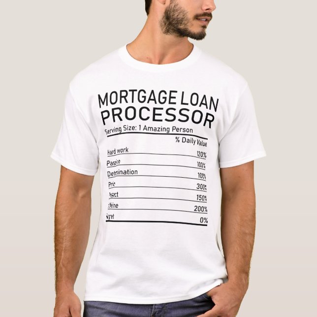 Mortgage Loan Processor Amazing Person Nutrition F T-Shirt (Vorderseite)