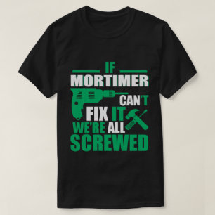 Mortimer kann allen lustigen T - Shirt reparieren