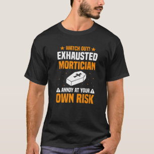 Mortuary Science Favorite Mortician Embalmer Grav T-Shirt