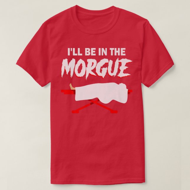 Mortuary Science - Mortuary Funerite Zuhause Favor T-Shirt (Design vorne)