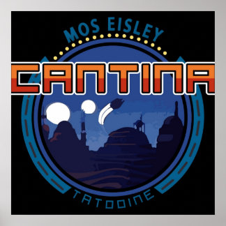 Mos Eisley Cantina Tatooine Poster