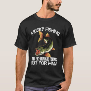 Moschusfischen irgendwie wie normales Fischen, abe T-Shirt