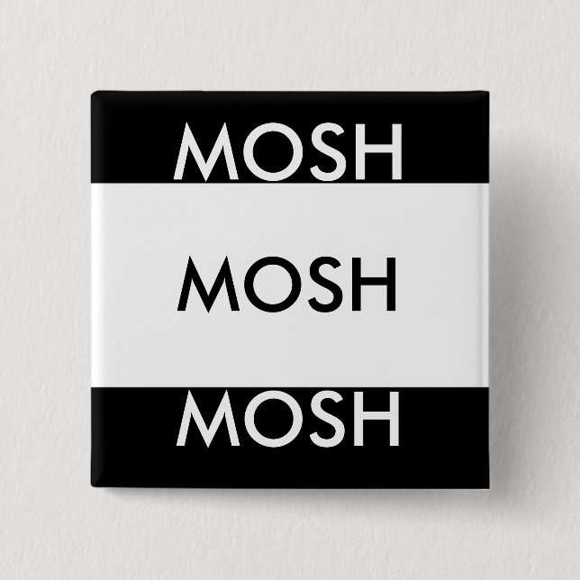 MOSH MOSH MOSH BUTTON (Vorderseite)