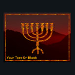 Moshe's Menorah Poster<br><div class="desc">A depiction of the seven-branched menorah (candelabra) made by the Israelites after the Exodus from Egypt. Add your own text. In the Torah Moshe Rabbenu is told, "You shall make a Menorah of pure gold, beaten out, shall the Menorah be made, its base, its branch, its goblets, its knobs, and...</div>