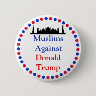 Moslems gegen Donald Trump Button