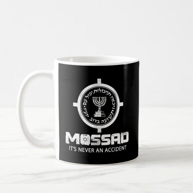 Mossad Idf ist nie ein Unfall, den Israel Intellig Kaffeetasse (Links)
