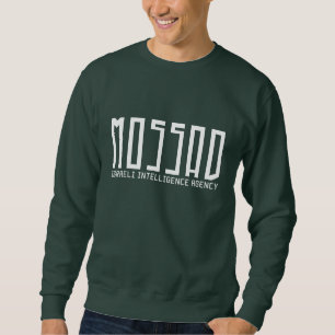 Mossad - Israelische Geheimdienstbehörde - IDF Sweatshirt