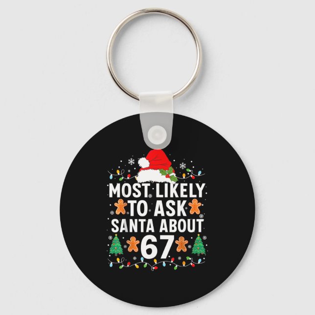 Most Likely To Ask Santa About 67 Christmas Pajama Schlüsselanhänger (Vorderseite)