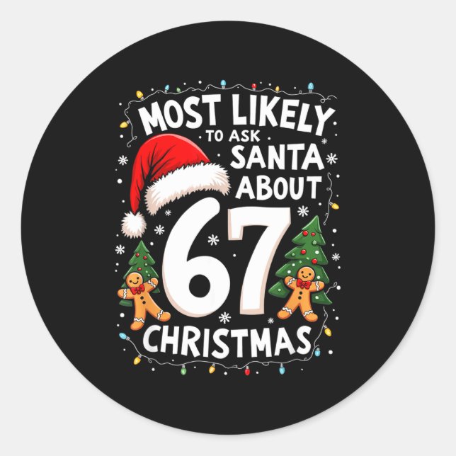 Most Likely To Ask Santa About 67 Funny Christmas  Runder Aufkleber (Vorderseite)