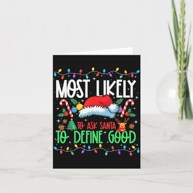 Most Likely To Ask Santa To Define Good Funny Matc Karte (Vorderseite)