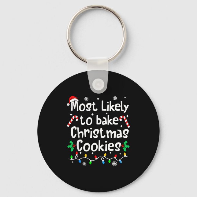 Most Likely To Bake C-hristmas Cookies Baker Match Schlüsselanhänger (Vorderseite)