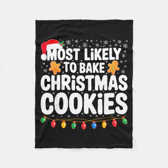 Most Likely To Bake Christmas Cookies Shirt Family Fleecedecke (Vorderseite)