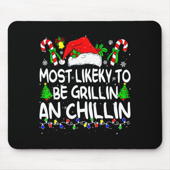 Most Likely To Be Grilling And Chilling Family Chr Mousepad (Vorne)