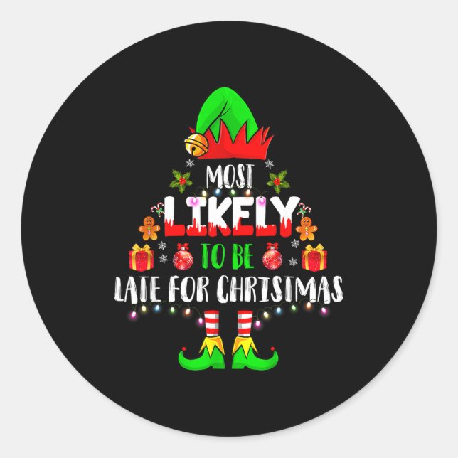 Most Likely To Be Late For Christmas Funny Family  Runder Aufkleber (Vorderseite)