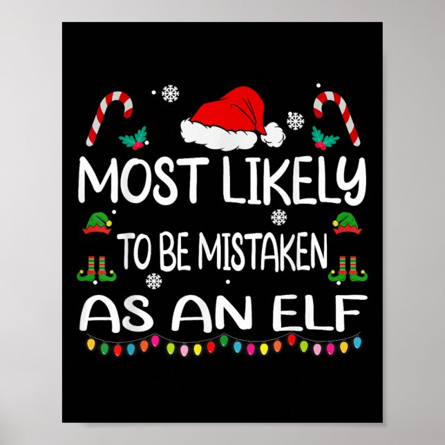 Most Likely To Be Mistaken As An Elf Christmas Fam Poster (Vorne)