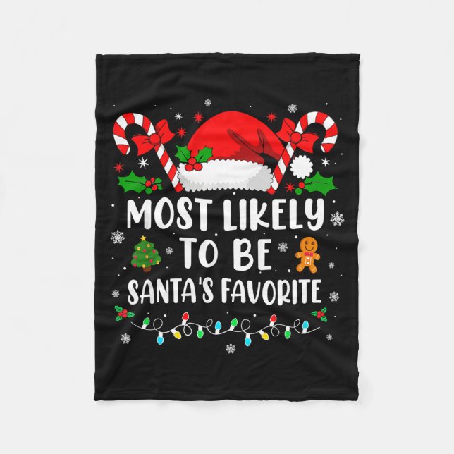 Most Likely To Be Santa's Favorite Family Christma Fleecedecke (Vorderseite)