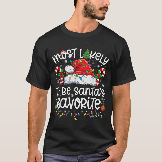 Most Likely To Be Santa's Favorite Family Matching T-Shirt (Vorderseite)