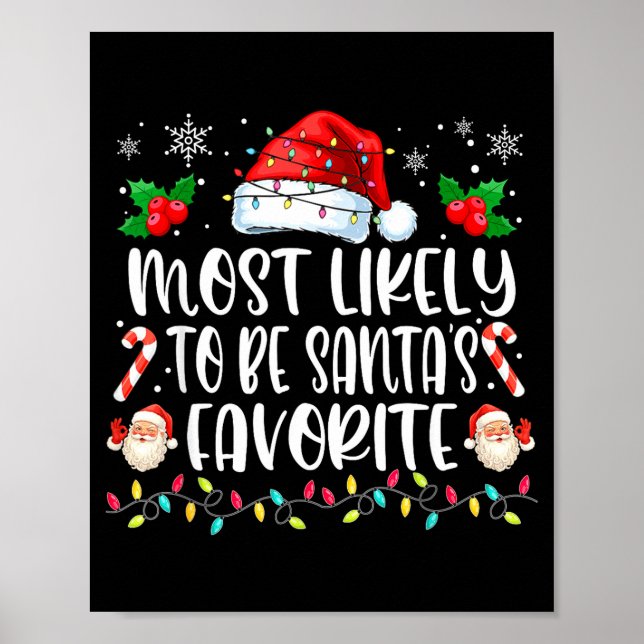 Most Likely To Be Santa's Favorite Funny Family Ch Poster (Vorne)