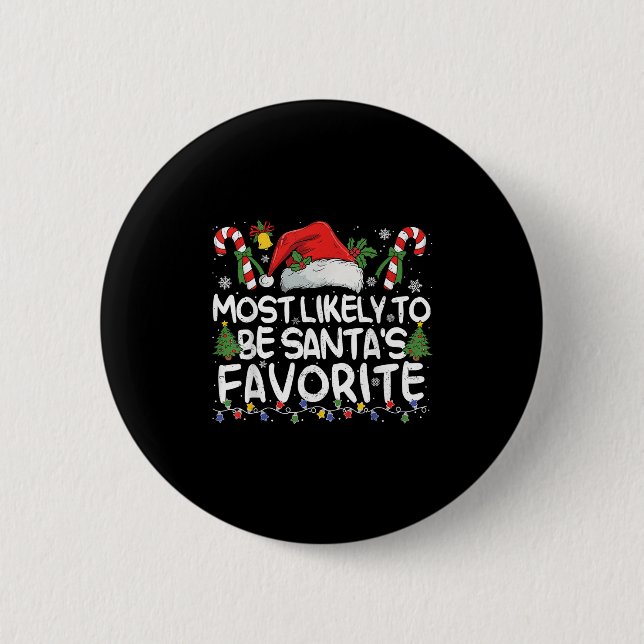 Most Likely To Be Santa's Favorite Matching Christ Button (Vorderseite)