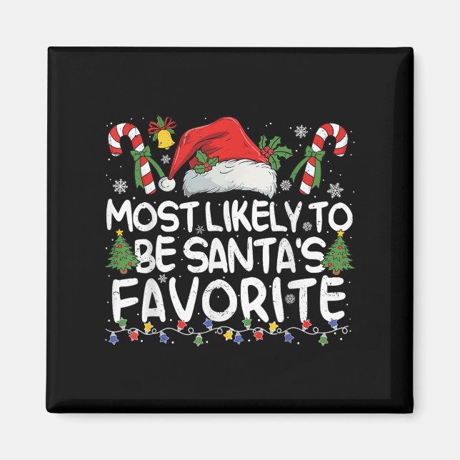 Most Likely To Be Santa's Favorite Matching Christ Magnet (Vorne)
