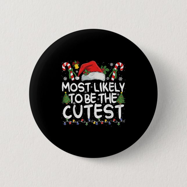 Most Likely To Be The Cutest Matching Christmas  Button (Vorderseite)