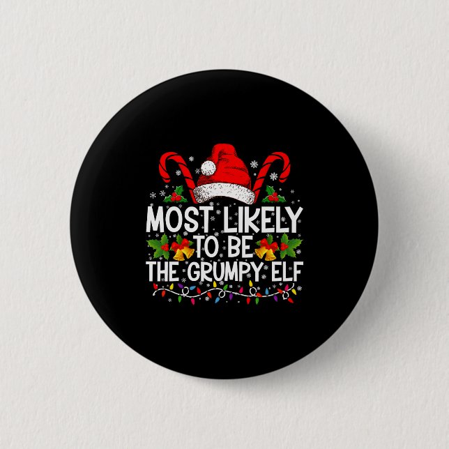 Most Likely To Be The Mpy Elf Funny Xmas  Button (Vorderseite)