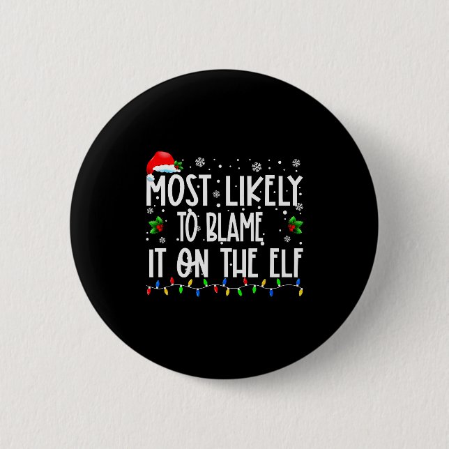 Most Likely To Blame It On The Elf Christmas Match Button (Vorderseite)