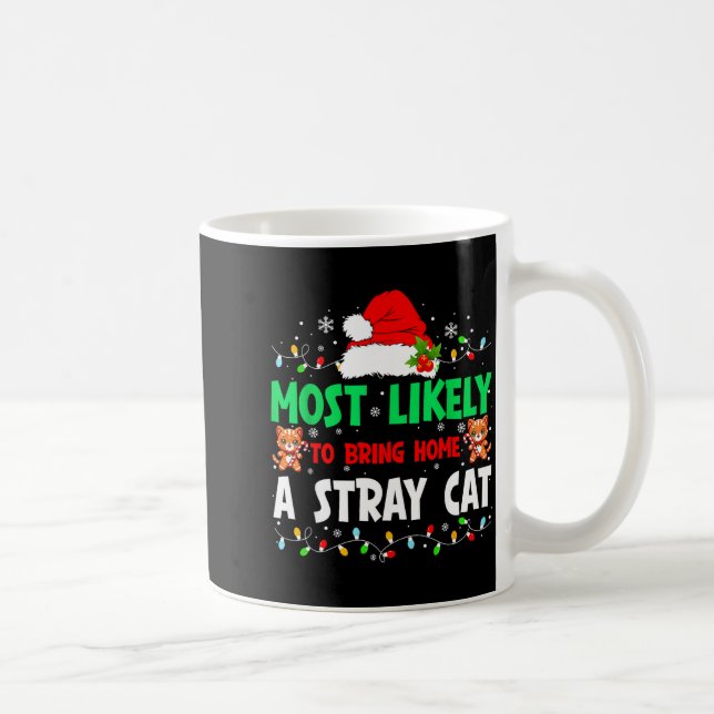 Most Likely To Bring Home A Stray Cat Matching Chr Kaffeetasse (Rechts)