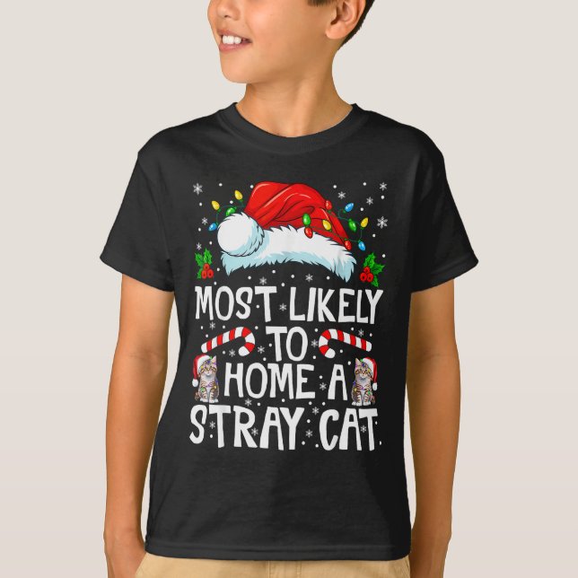 Most Likely To Bring Home A Stray Cat Matching Chr T-Shirt (Vorderseite)