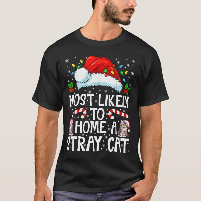 Most Likely To Bring Home A Stray Cat Matching Chr T-Shirt (Vorderseite)