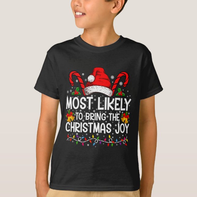 Most Likely To Bring The Christmas Joy Matching  T-Shirt (Vorderseite)