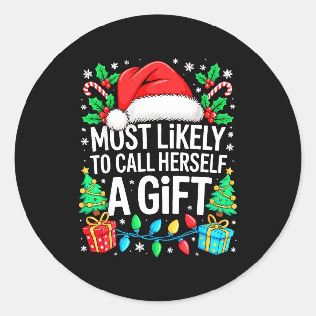 Most Likely To Call Herself A Gif Matching Christm Runder Aufkleber (Vorderseite)