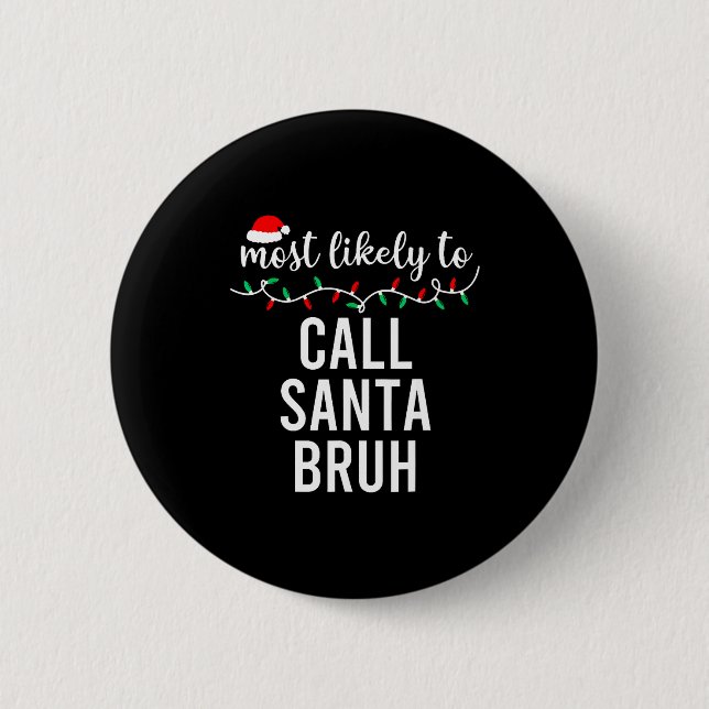 Most Likely To Christmas Shirt Matching Family Paj Button (Vorderseite)