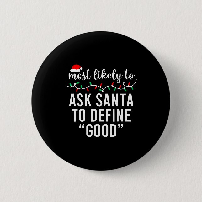 Most Likely To Christmas Shirt Matching Family Paj Button (Vorderseite)