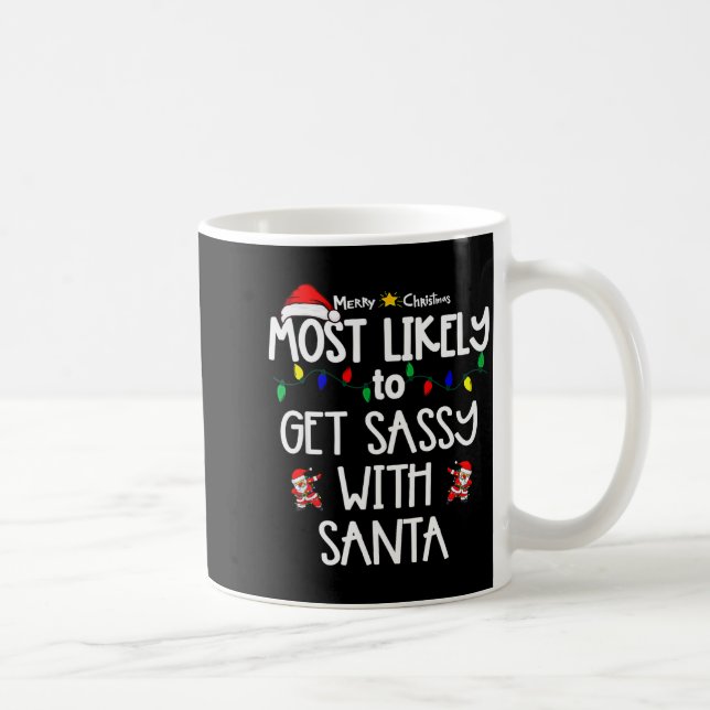 Most Likely To Christmas Shirt Matching Family Paj Kaffeetasse (Rechts)