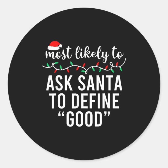 Most Likely To Christmas Shirt Matching Family Paj Runder Aufkleber (Vorderseite)