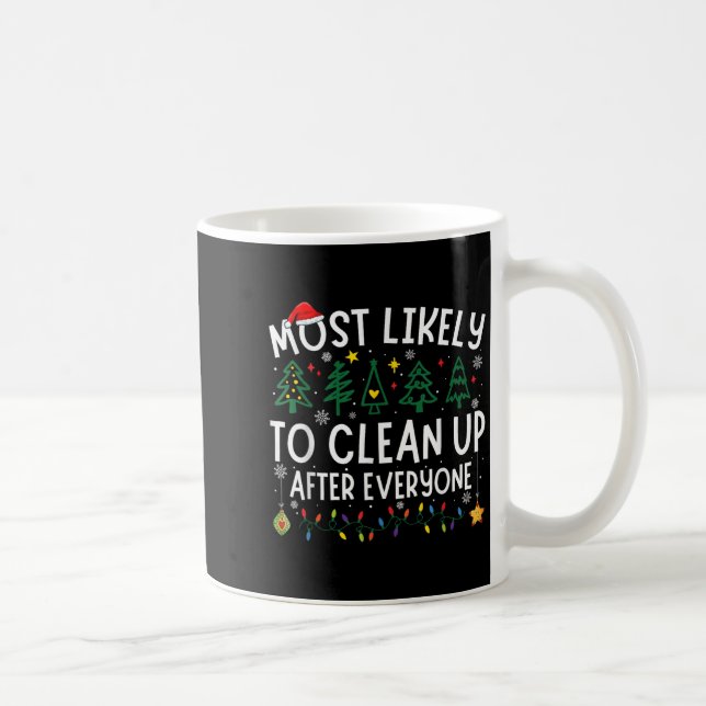 Most Likely To Clean Up After Everyone Matching Ch Kaffeetasse (Rechts)