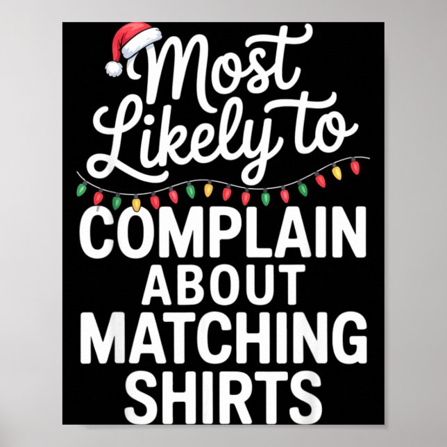 Most Likely To Complain About Matching Funny Xmas  Poster (Vorne)