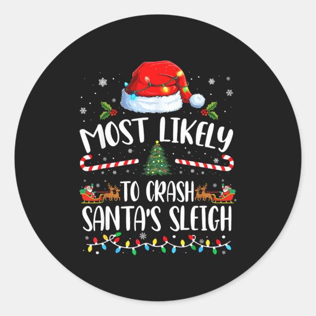 Most Likely To Crash Santas Sleigh Family Matching Runder Aufkleber (Vorderseite)