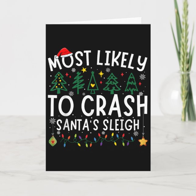 Most Likely To Crash Santa's Sleigh Matching Chris Karte (Vorderseite)